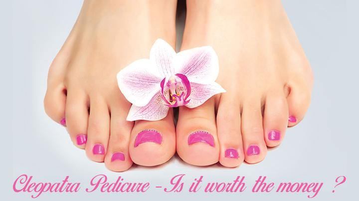 Cleopatra Pedicure – Is it worth the money? - Keya Seth Aromatherapy